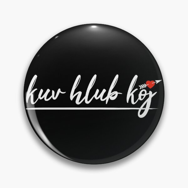 Item preview, Kuv Hlub Koj Hmong I Love You designed and sold by JackCurtis1991.