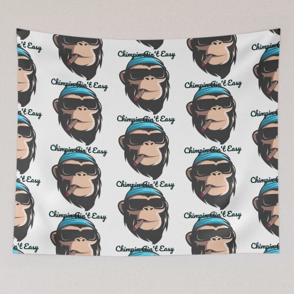 Item preview, CHIMPIN AIN'T EASY designed and sold by hlpina1.