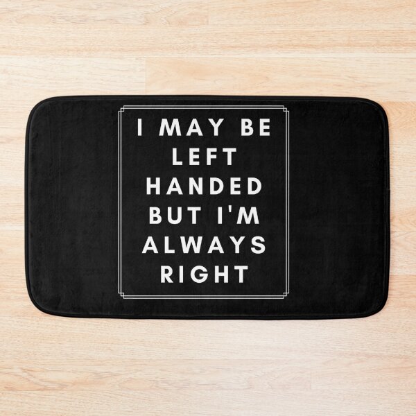 Item preview, I may be left handed but I'm always right designed and sold by Vaishnavi Deo.