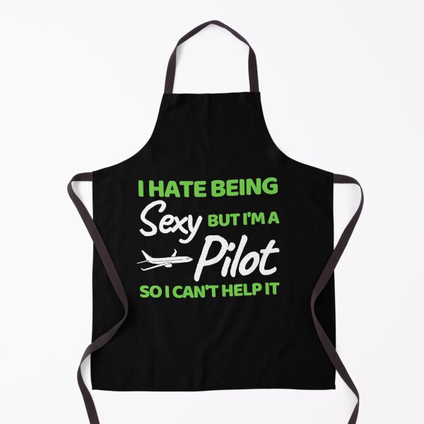 Artikelvorschau, Ich hasse es, sexy zu sein, aber ich bin ein Pilot, also kann ich nicht anders entworfen und verkauft von bifkee19.