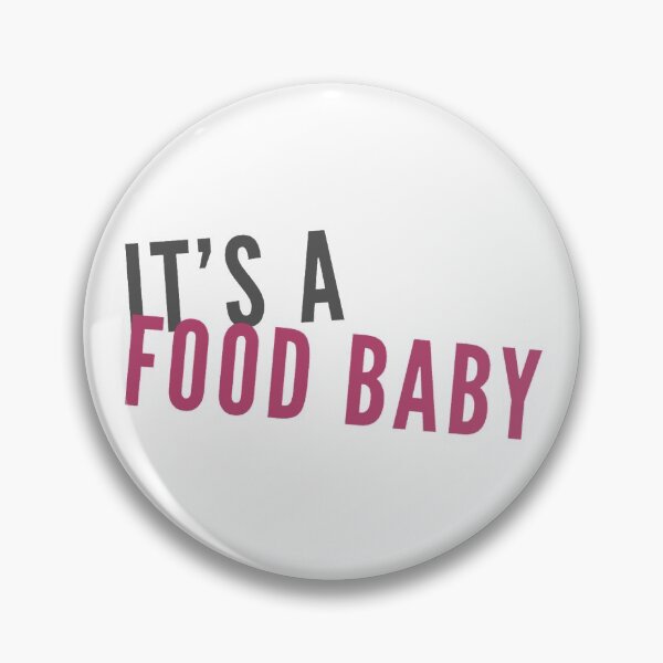 Item preview, It's A Food Baby designed and sold by juvajay.