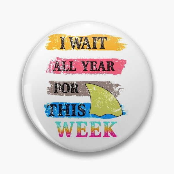 Item preview, I Wait All Year For This Week designed and sold by autlu.