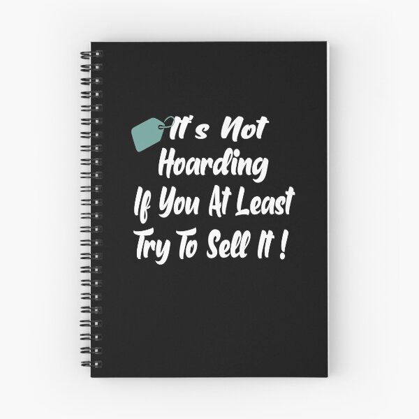 Item preview, Its Not Hoarding If You At Least Try To Sell It Resell Funny T-Shirt designed and sold by alikassi.