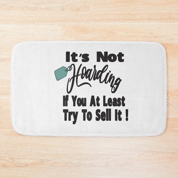 Item preview, Its Not Hoarding If You At Least Try To Sell It Resell Funny T-Shirt designed and sold by alikassi.
