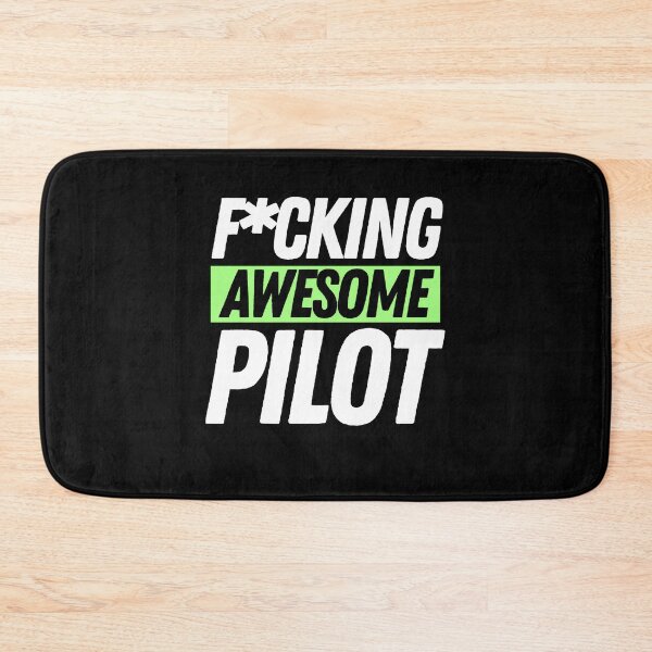 Artikelvorschau, F * cking Awesome Pilot entworfen und verkauft von bifkee19.