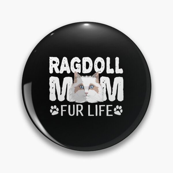 Item preview, Ragdoll Cat Mom Fur Life Kitty Pun designed and sold by fatamyfan1.
