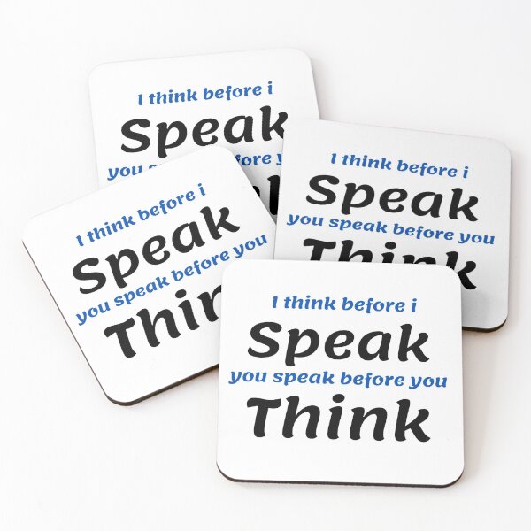 Item preview, Think before you speak designed and sold by ExploreStore.