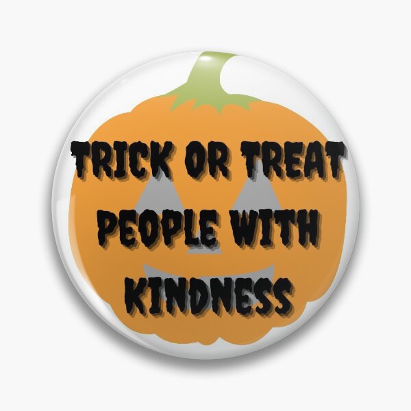 Item preview, Harry Style- trick or treat people with kindness designed and sold by Sanskrati.