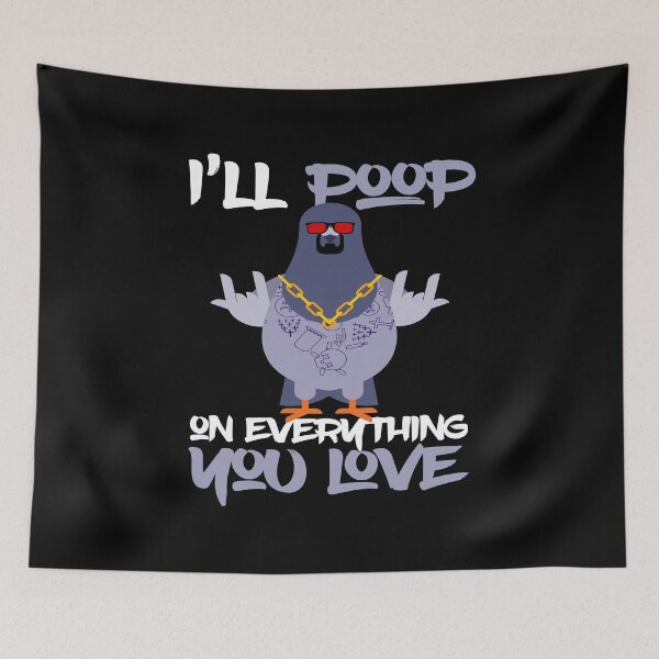 Item preview, I ll Poop On Everything You Love Pigeon designed and sold by MooonTees.