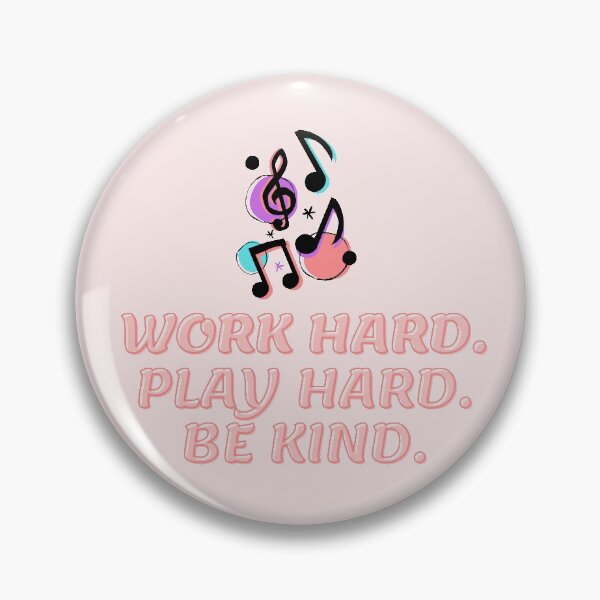Item preview, Harry style- work hard, play hard, be kind designed and sold by Sanskrati.