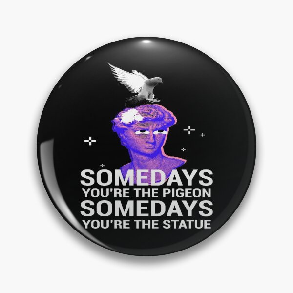 Item preview, Somedays The Pigeon The Statue Pigeon designed and sold by MooonTees.