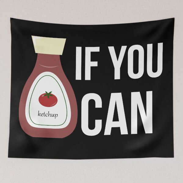Item preview, ketchup if you can designed and sold by vuilwerk.