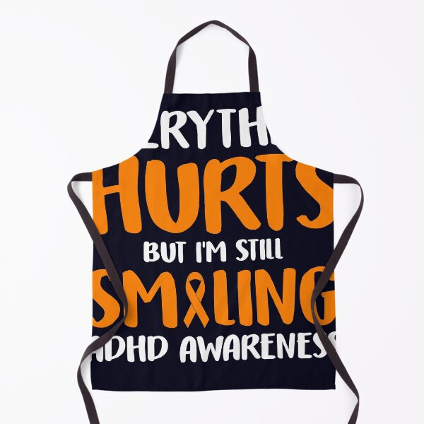 Item preview, Everything hurts but I still smiling ADHD Awareness designed and sold by mmos.