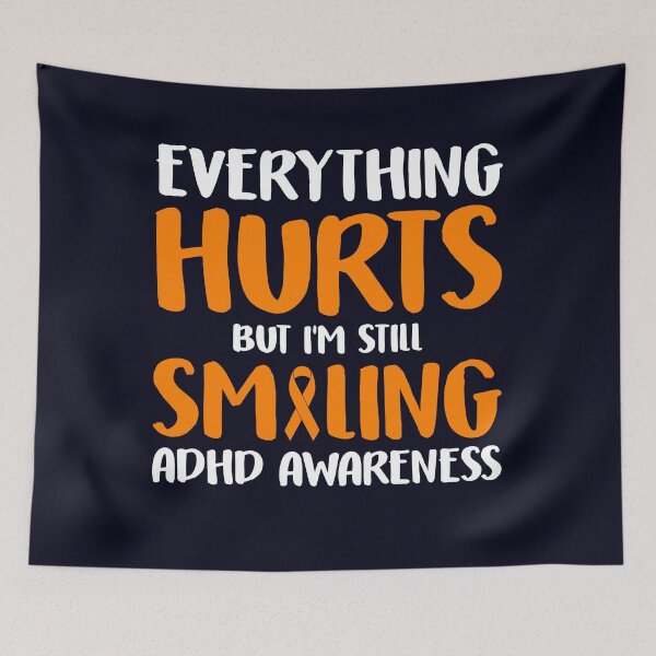 Item preview, Everything hurts but I still smiling ADHD Awareness designed and sold by mmos.