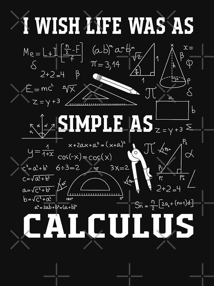 I Wish Life Was As Simple As Calculus | Essential T-Shirt