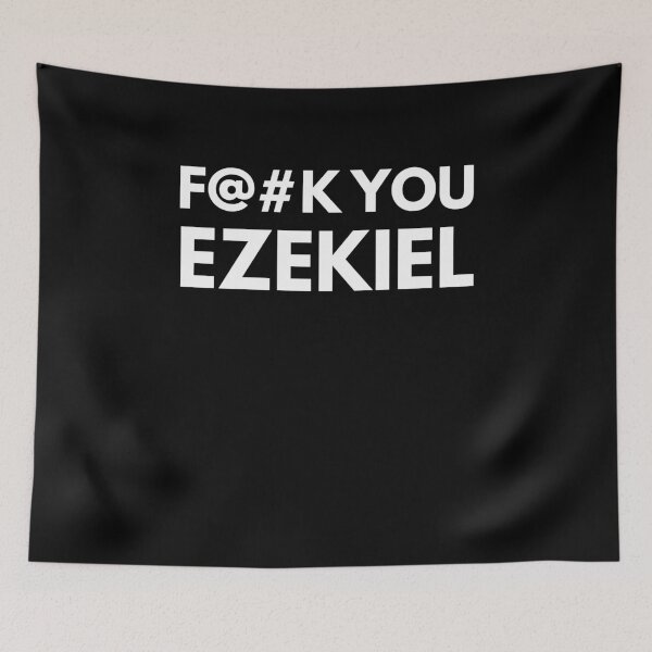 Item preview, F@#K You Ezekiel Funny Dog Meme designed and sold by Sean Moon.