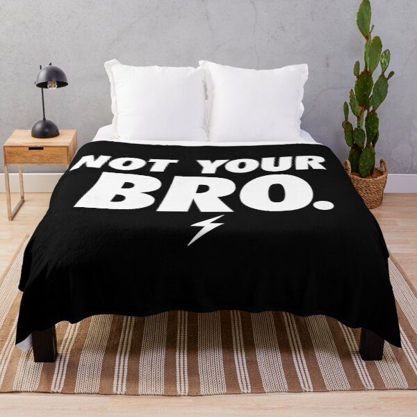 Item preview, NOT YOUR BRO STATEMENT, BY SUBGIRL designed and sold by SUBGIRL.