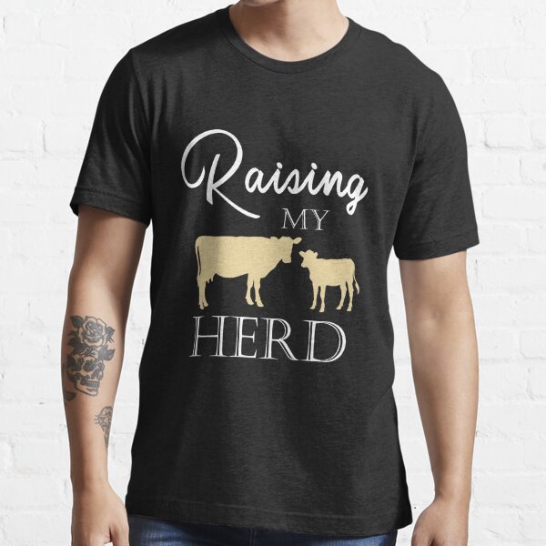 Raising My Herd Cow, Raising Family, Funny Mom Gift Cow Essential T-Shirt | Redbubble