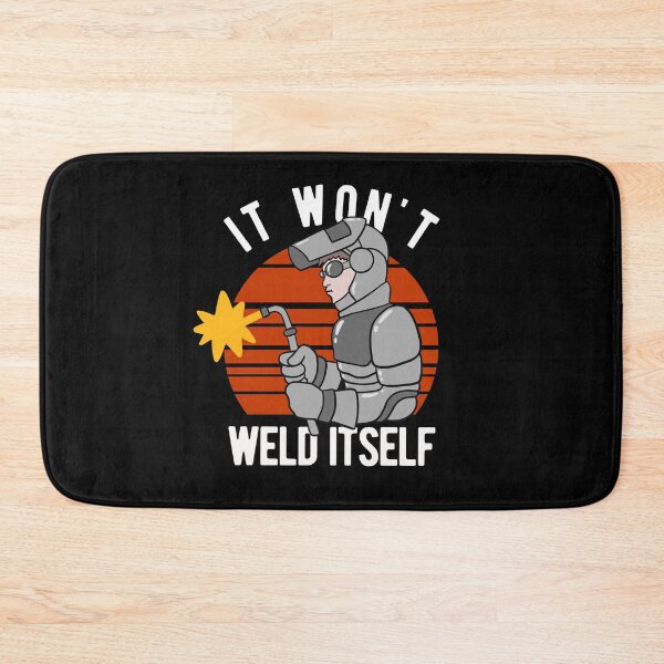 Item preview, Welding Guy - It Wont Weld Itself designed and sold by CanadianUnicorn.