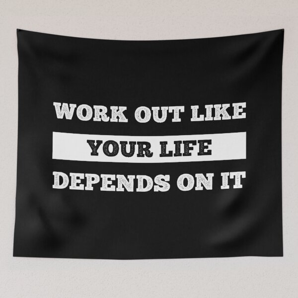 Item preview, Work Out Like Your Life Depends On It designed and sold by MSA-42.