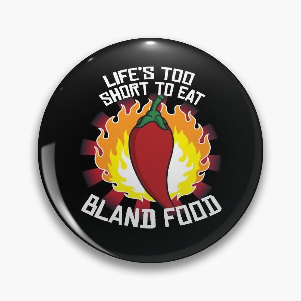 Item preview, Lifes Too Short Bland Food Pepperoni Hot designed and sold by MooonTees.
