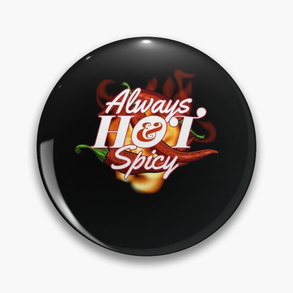 Item preview, Always Hot and Spicy Pepperoni Hot designed and sold by MooonTees.