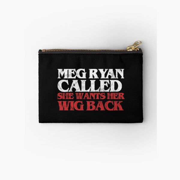 Item preview, Meg Ryan Called She Wants Her Wig Back designed and sold by celluloidjam.