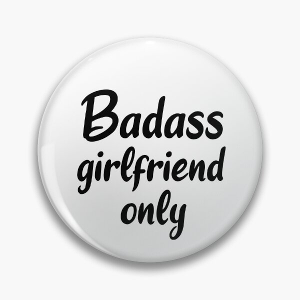 Item preview, Badass Girlfriend Only | Girlfriend designed and sold by AdelDa19.