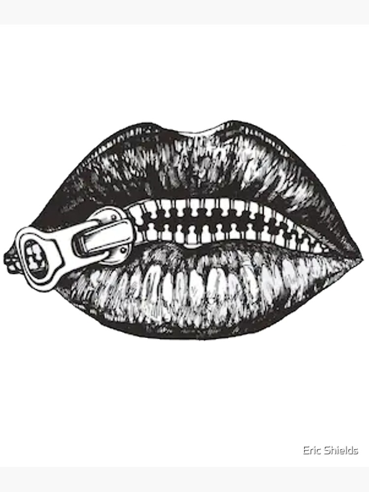 "lips zipped" Poster by Shieldsy43 Redbubble