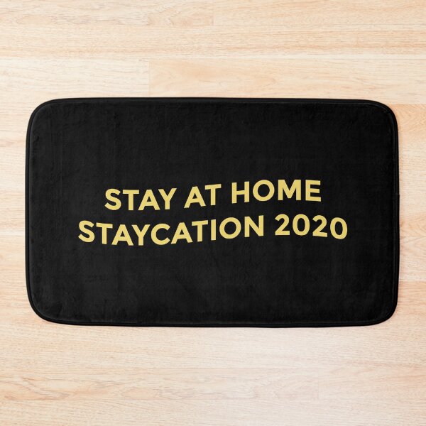 Item preview, Stay at home staycation 2020 (yellow text) designed and sold by bynole.