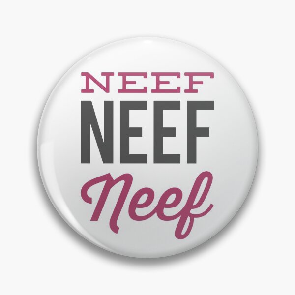 Item preview, Neef Neef Neef - Neath Neath Neath designed and sold by juvajay.