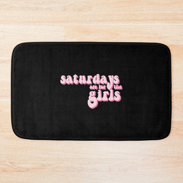 Item preview, saturdays are for the girls designed and sold by Statim.