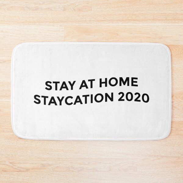 Item preview, Stay at home staycation 2020 (black text) designed and sold by bynole.