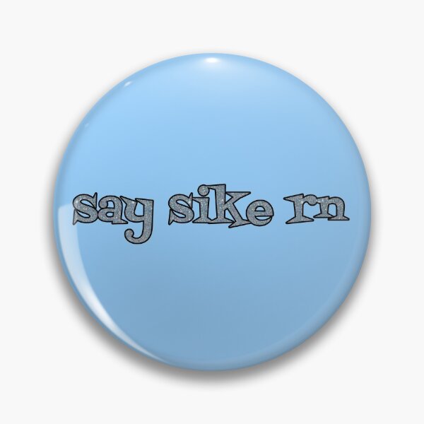 Item preview, Say Sike Right Now Glitter Quote designed and sold by katieeoconnor.