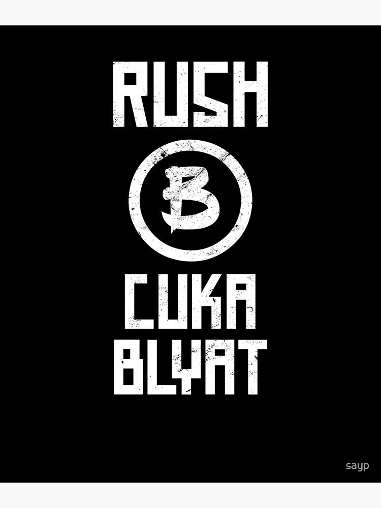 "Rush B Cyka Blyat Online Gaming Meme " Canvas Print For Sale By Sayp ...