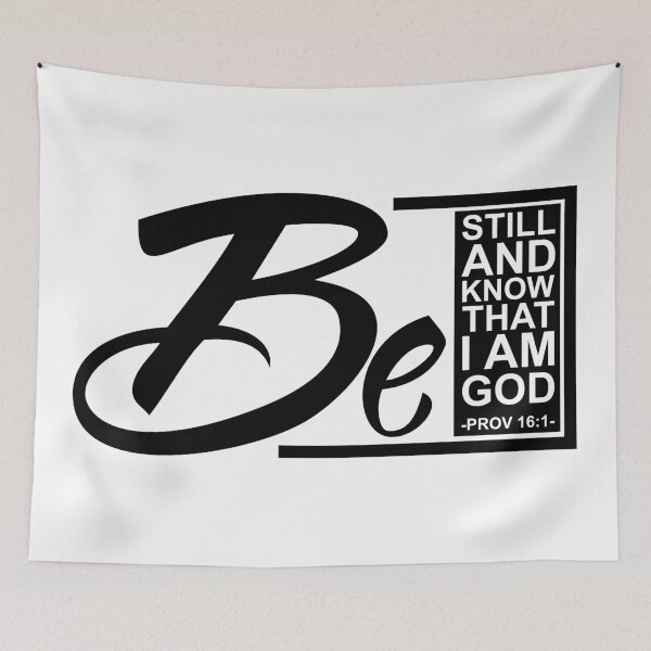 Item preview, "Be still and know that I am God" Proverbs16:1 designed and sold by ZalinaKadyrova.