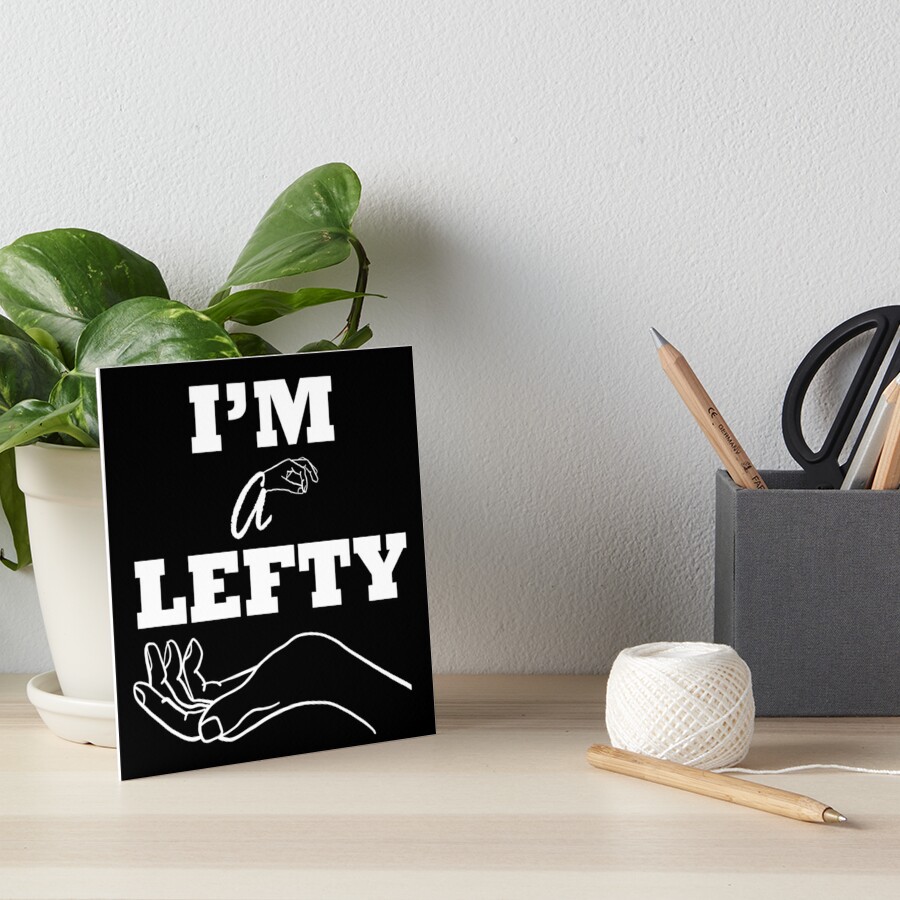 "HAPPY NATIONAL LEFT HANDERS DAY FUNNY GIFT FOR LEFTY PEOPLE I'M A