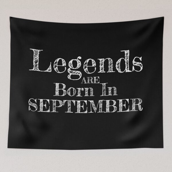 Item preview, Birthday: Legends are born in September designed and sold by PlusAdore.