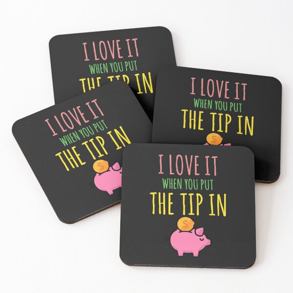 Item preview, I love it when you put the tip in designed and sold by Natthiya Minimal.