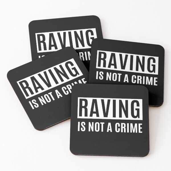 Item preview, Raving Is Not A Crime designed and sold by m95sim.