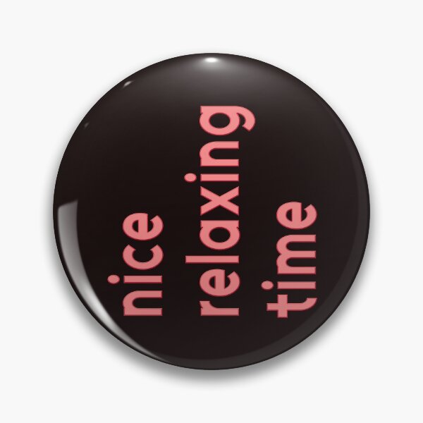 Item preview, NICE RELAXING TIME designed and sold by Ralek.