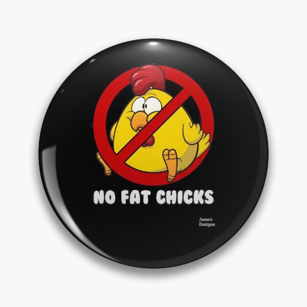 Item preview, No Fat Chicks w/ Chicken - Jame's Designs designed and sold by JamesShirts-com.