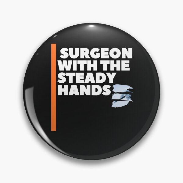 Item preview, Surgeon with the Steady Hands designed and sold by Rdjric123.