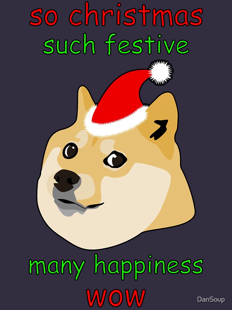 &quot;So Christmas - Doge&quot; T-shirt by DanSoup | Redbubble