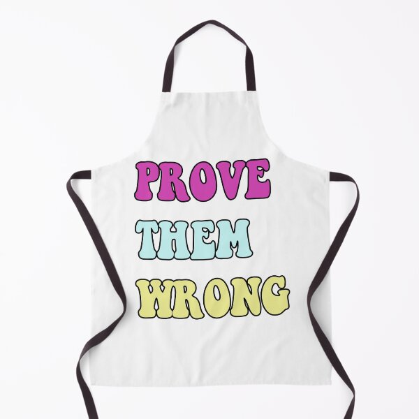 Item preview, prove them wrong -  designed and sold by laurens-shop.