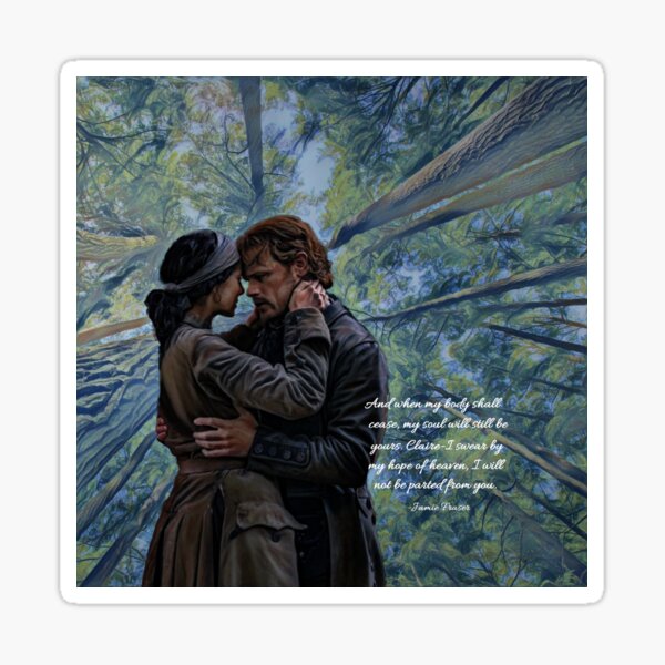 Jamie And Claire Fraseroutlander Quote Sticker For Sale By Sassenach616 Redbubble 