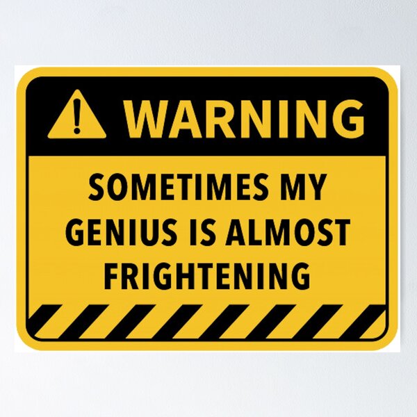 Item preview, Sometimes my genius is almost frightening designed and sold by FunnyTVUK.