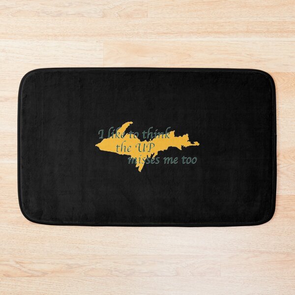 Item preview, Former Yooper I like to think the UP misses me too designed and sold by NoveltyMerch.