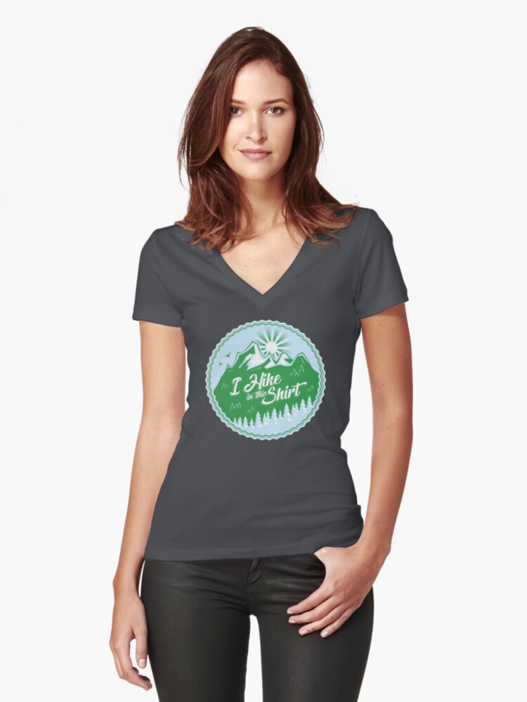 Thumbnail 1 of 3, Fitted V-Neck T-Shirt, I Hike In This Shirt designed and sold by Bruvi.