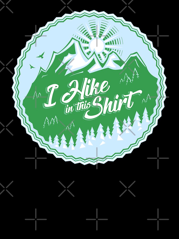 Thumbnail 7 of 7, Oversized T-Shirt, I Hike In This Shirt designed and sold by Bruvi.